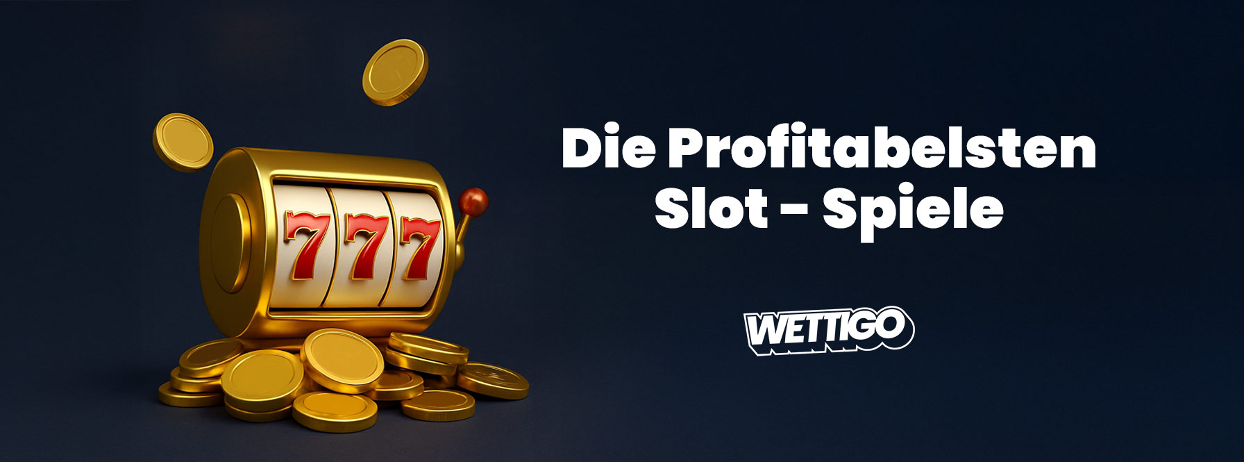 Die profitabelsten Slot-Spiele