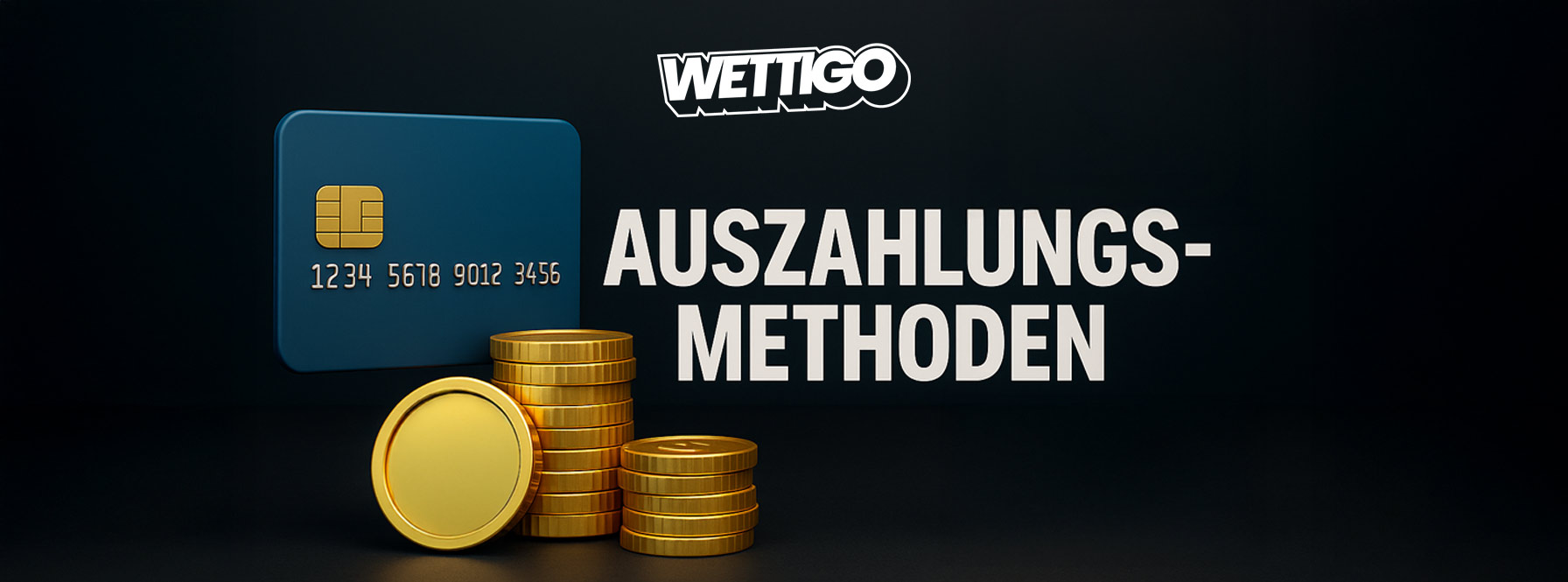 Wettigo Auszahlungsmethoden